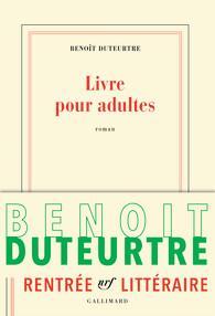 Livre pour Adultes par Benoît Duteurtre