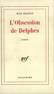 L'obsession de Delphes par Jean Sulivan