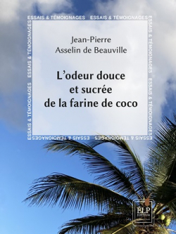 L'odeur douce et sucre de la farine de coco par Jean-Pierre Asselin de Beauville