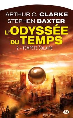 L\'odysse du temps, Tome 2 : Tempte solaire par Arthur C. Clarke