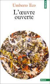 L'oeuvre ouverte par Umberto Eco