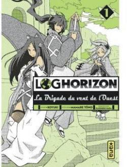 Log Horizon - La brigade du vent de l'ouest, tome 1 par Kazuhiro Hara