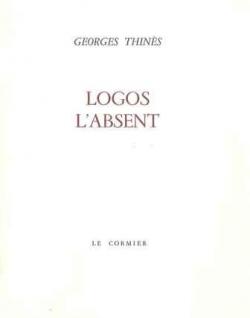 Logos l'absent par Georges Thins