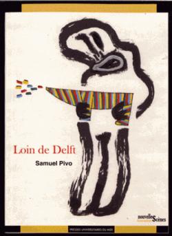 Loin de Delft par Samuel Pivo