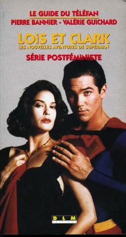 Lois et Clark. Aventures de Superman par Pierre Bannier
