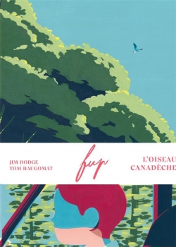 L'oiseau Canadche (BD) par Jim Dodge