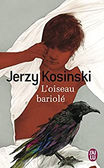 L'oiseau bariolé par Jerzy Kosinski