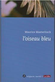 L'oiseau bleu par Maurice Maeterlinck