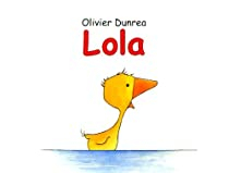 Lola par Olivier Dunrea