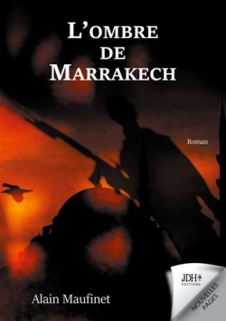 L'ombre de Marrakech par Alain Maufinet