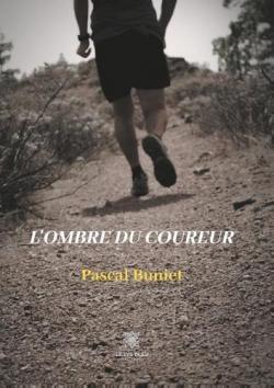 L'ombre du coureur par Pascal Buniet