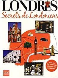 Londres : Secrets de Londoniens par Amandine Greiner