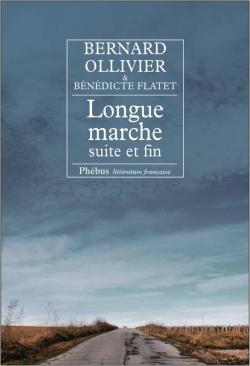 Longue marche, tome 4 : Suite et fin par Bernard Ollivier