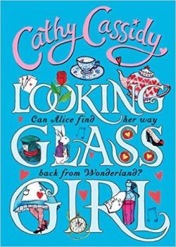 Looking-Glass Girl par Cathy Cassidy