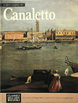 L'opera completa del Canaletto - Classici dell'arte Rizzoli volume 18 par Lionello Puppi