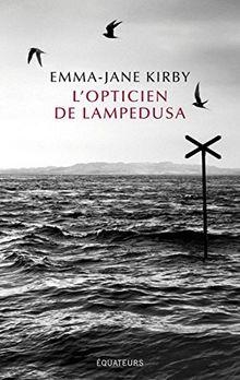 L'opticien de Lampedusa par Emma-Jane Kirby