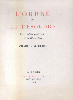 L'ordre et le dsordre par Charles Maurras