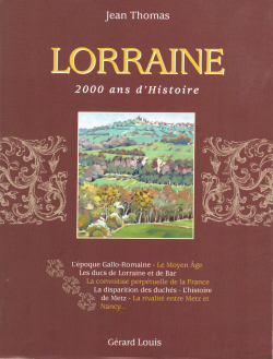 Lorraine : 2000 ans d'Histoire par Jean Barrett