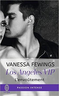 Los Angeles VIP, tome 2 : L'envotement par Vanessa Fewings