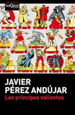 Los prncipes valientes par Javier Prez Andujar