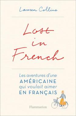 Lost in French par Lauren Collins