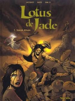 Lotus de Jade, tome 1 : Sarok Khan par Philippe Jacquot
