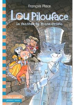 Lou Pilouface : Lefantme de Monte-Cristo par Franois Place