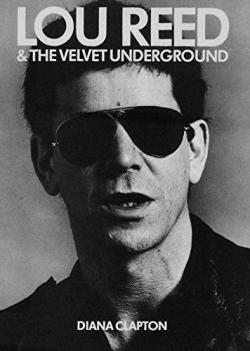 Lou Reed & The Velvet Underground par Diana Clapton
