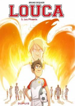 Louca, tome 5 : Les Phoenix par Bruno Dequier