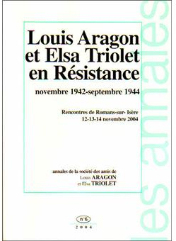 Louis Aragon et Elsa Triolet en Rsistance par Georges Aillaud