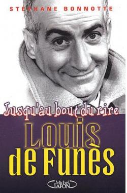 Louis de Funs : Jusqu'au bout du rire par Stphane Bonnotte
