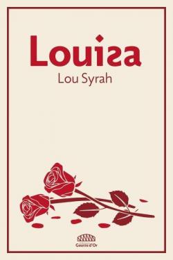 Louisa par Lou Syrah