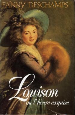 Louison, ou, L'heure exquise par Fanny Deschamps