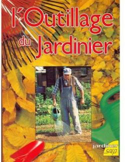 L'outillage du jardinier par Jean-Paul Lauter