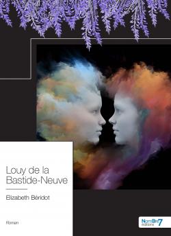 Louy de la Bastide-Neuve par Elizabeth Bridot