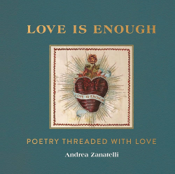 Love Is Enough: Poetry Threaded with Love par Florence Welch