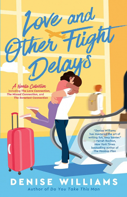 Love and Other Flight Delays par Denise Williams