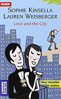 Love and the city par Lauren Weisberger