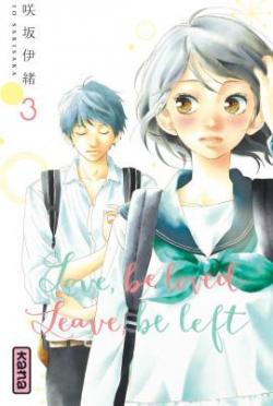Love, be loved leave, be left, tome 3 par Io Sakisaka