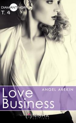 Love Business, tome 4 par Angel Arekin