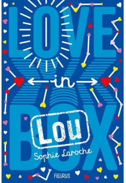 Love in box : Lou par Sophie Laroche