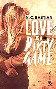 Love is a dirty game par N.C. Bastian