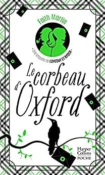 Une enquête de Loveday & Ryder, tome 1 : Le corbeau d'Oxford par Faith Martin