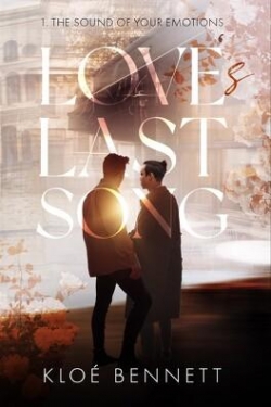 Love's last song, tome 1 : The Sound of Your Emotions par Klo Bennett