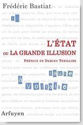 L'tat ou la grande illusion par Frdric Bastiat