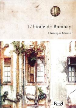 L'Étoile de Bombay par Christophe Masson