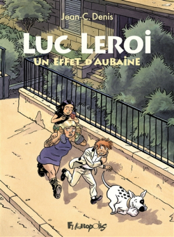 Luc Leroi : Un effet d'aubaine par Jean-Claude Denis