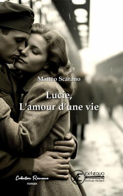 Lucie l'amour d'une vie par Matto Scarano