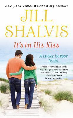 Lucky Harbor, tome 10 : It's in His Kiss par Jill Shalvis