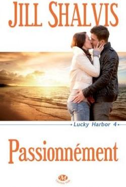 Lucky Harbor, tome 4 : Passionnment par Jill Shalvis